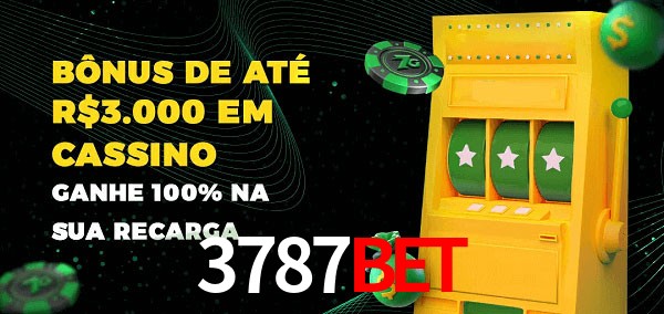 3787bet melhor bônus de depósito